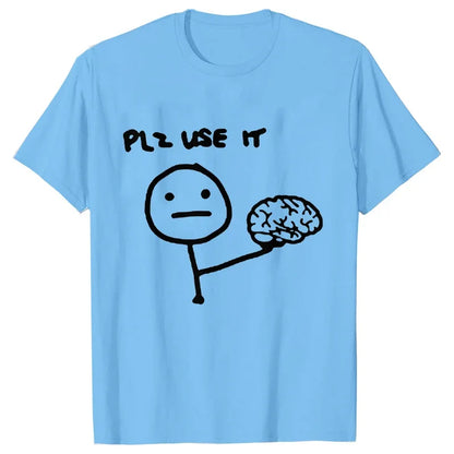 Funny Please Use This Your Brain Sarcasm T Shirts Funny Graphic Y2k Tops Streetwear Short Sleeve Harajuku Humor Joke Men T-shirt