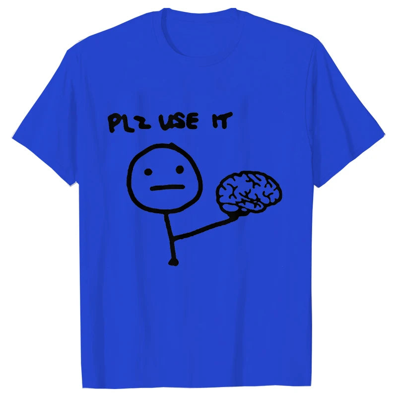 Funny Please Use This Your Brain Sarcasm T Shirts Funny Graphic Y2k Tops Streetwear Short Sleeve Harajuku Humor Joke Men T-shirt